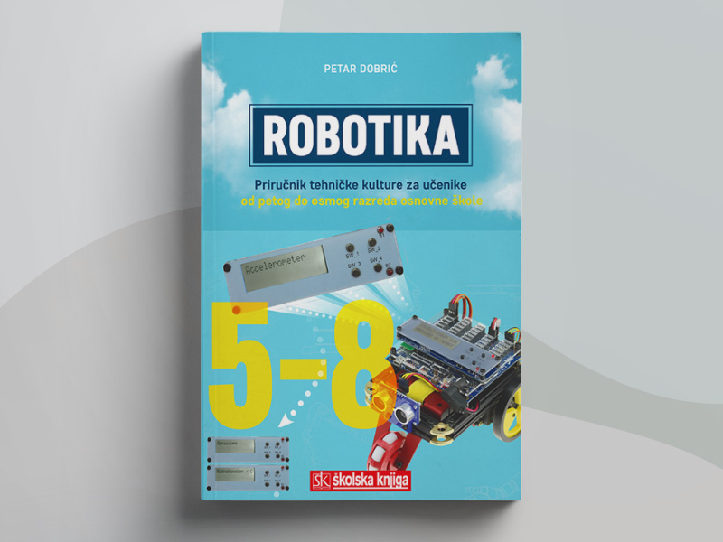 P91368 - Robotika - Priručnik za učenike tehničke kulture
