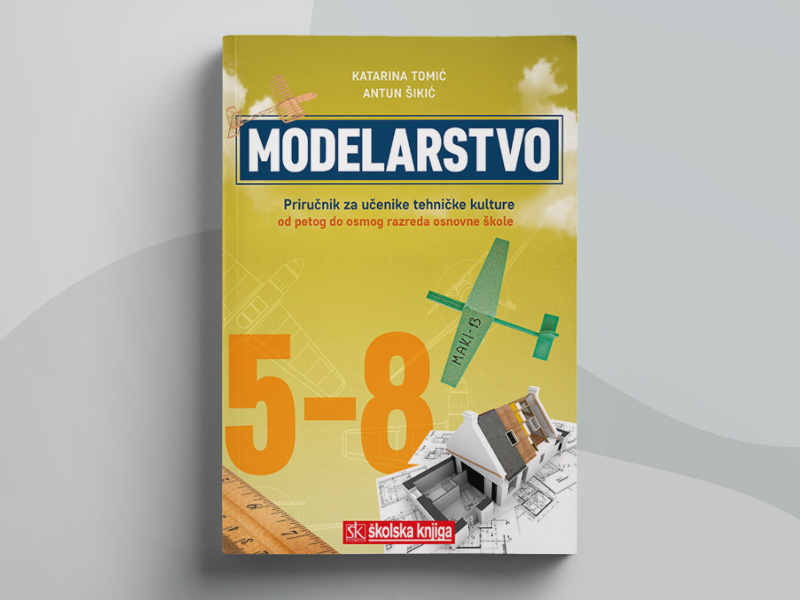 P91370 - Modelarstvo - Priručnik za učenike tehničke kulture